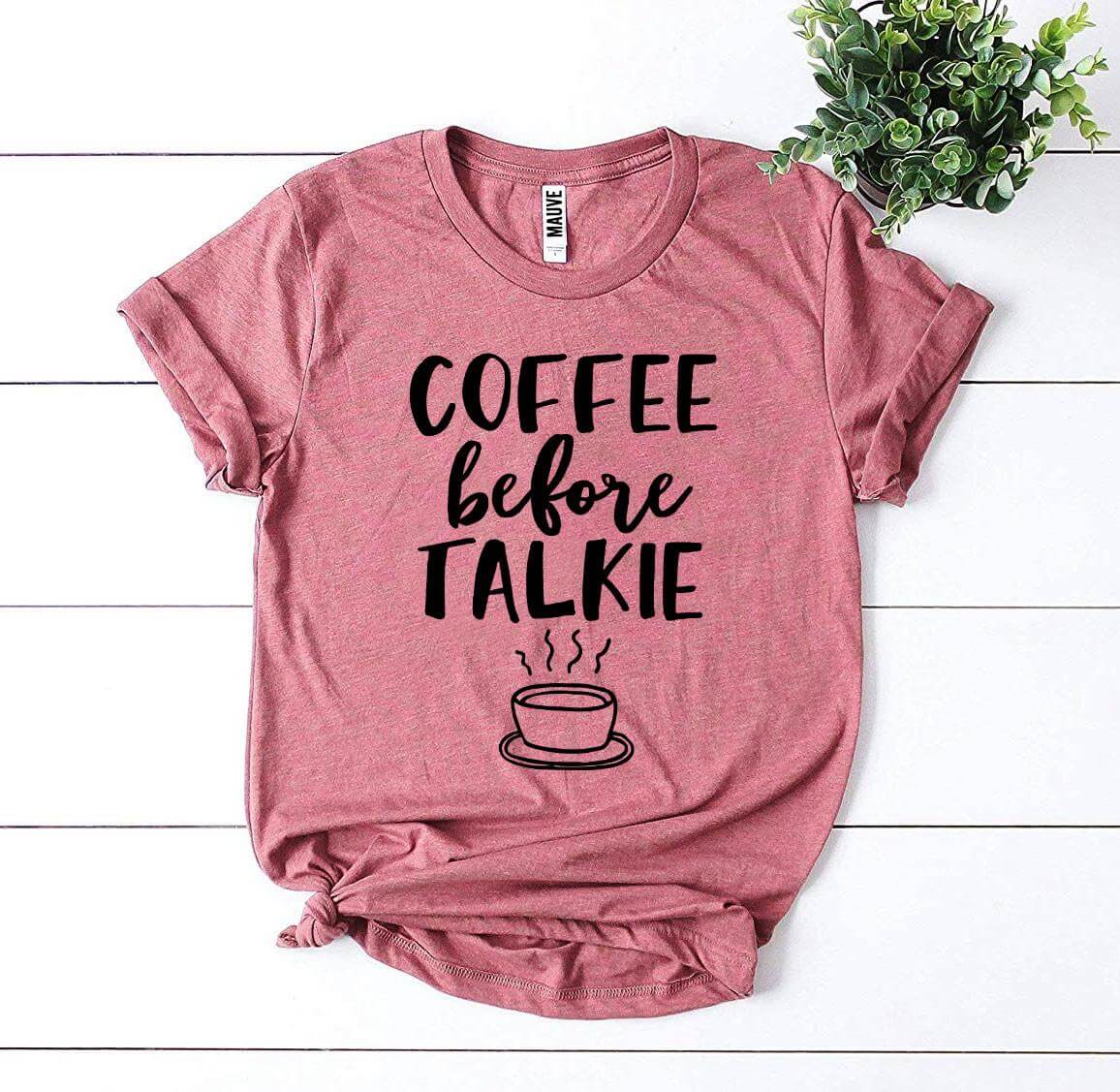 ELITE CASA Coffee Before Talkie T-Shirt Image